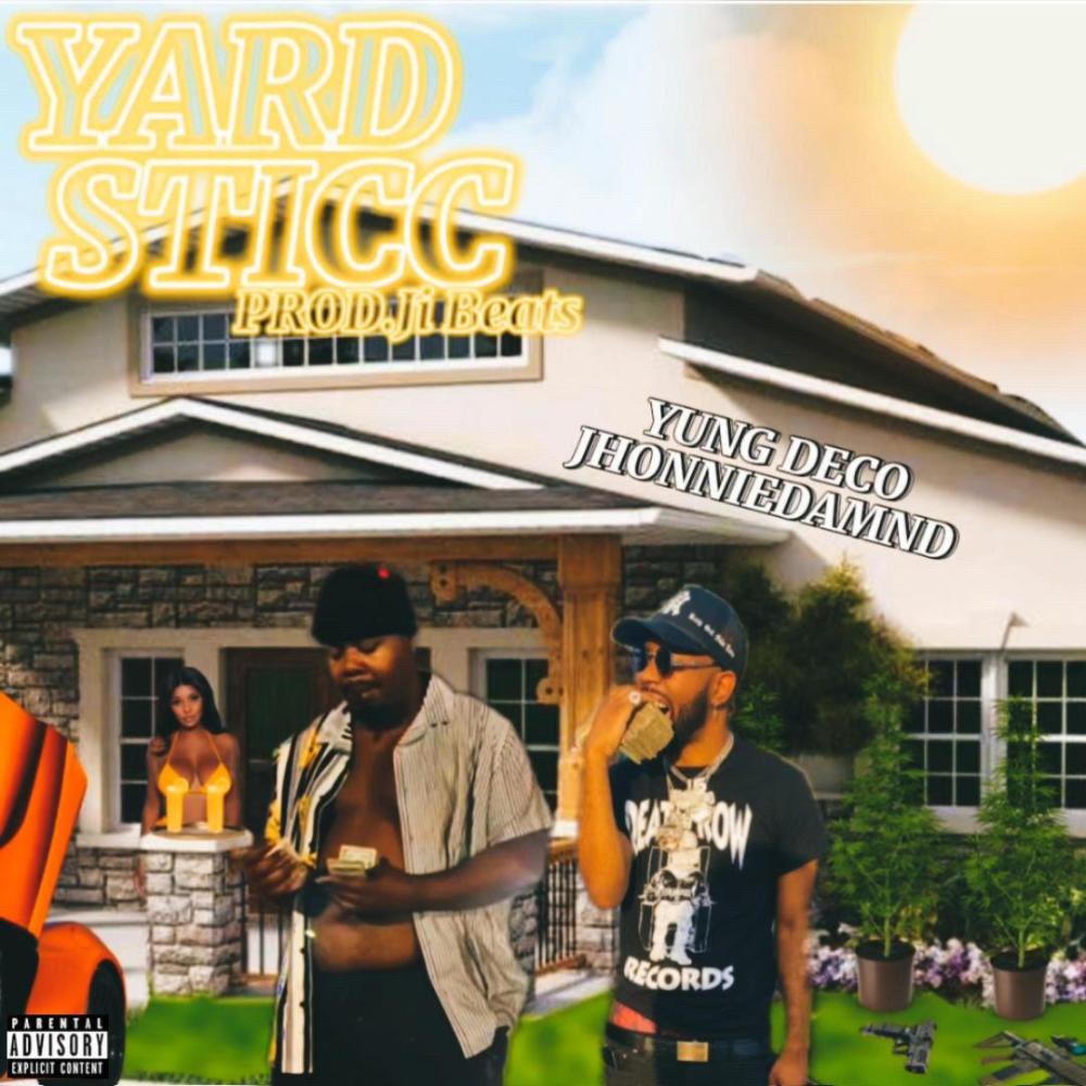 Yard Sticc (feat. Jhonniedamnd) (Explicit)