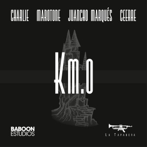 Listen to Km.0 (feat. Marotone, Charlie, Juancho Marqués, Ceerre & La Tapadera) (Explicit) song with lyrics from BaboonEstudios