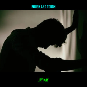 Album Rough and Tough (Explicit) from Jay Kay