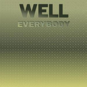 Album Well Everybody oleh Various