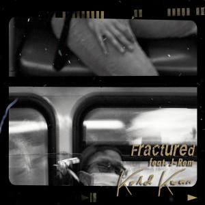 ดาวน์โหลดและฟังเพลง Fractured (feat. J-Rem) (Explicit) พร้อมเนื้อเพลงจาก Kold Kwan