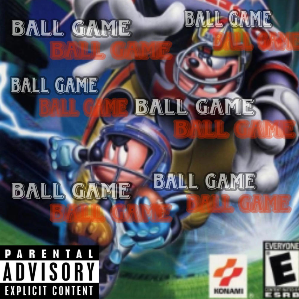 BALL GAME (Explicit)
