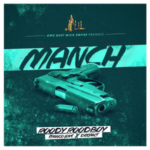 Listen to Manch song with lyrics from Roody Roodboy