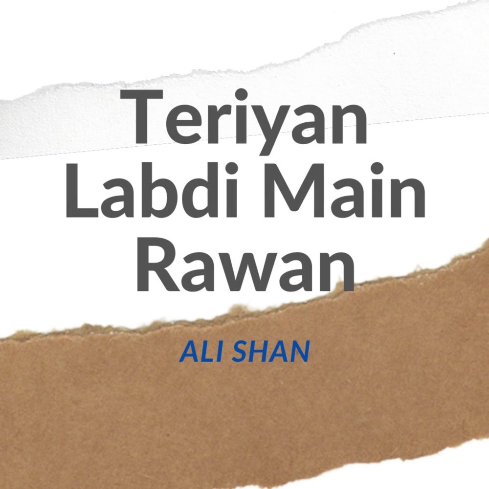 Teriyan Labdi Main Rawan