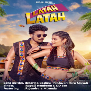 Listen to Latah Latah song with lyrics from Rupali Hembram