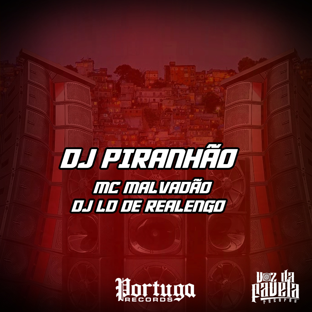 DJ PIRANHÃO (Explicit)