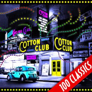 Various Artists的專輯Cotton Club - 100 Classics
