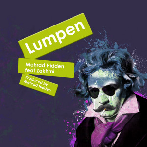 ดาวน์โหลดและฟังเพลง Lumpen พร้อมเนื้อเพลงจาก Mehrad Hidden
