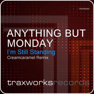 I’m Still Standing (Creamcaramel Remix) dari Anything But Monday