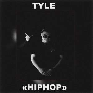 ดาวน์โหลดและฟังเพลง Hiphop (Explicit) พร้อมเนื้อเพลงจาก Tyle