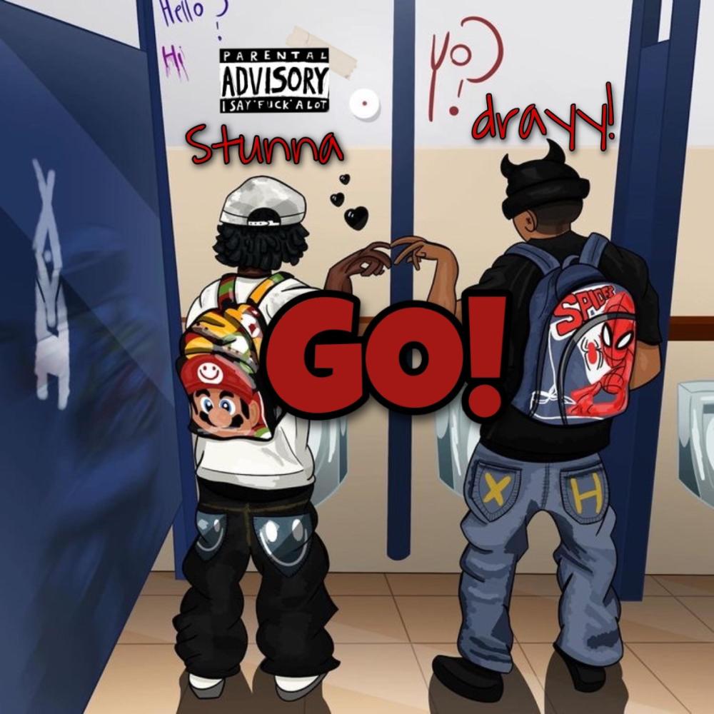 Go! (feat. noluvstunna) (Explicit)