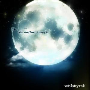 whisky tail的專輯the same moon