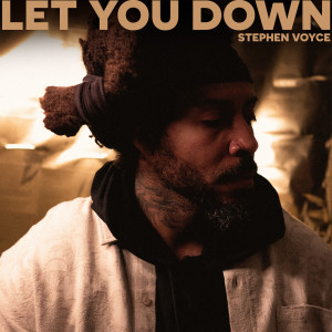 Album Let You Down from Stephen Voyce