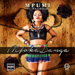 Listen to MfokaLanga song with lyrics from Mpumi