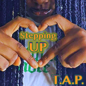 T.A.P.的專輯Stepping Up