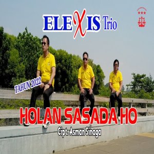 HOLAN SASADA HO (VOL.10) dari Elexis Trio