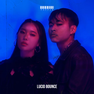Listen to Poppin' (Explicit) song with lyrics from LUCID BOUNCE