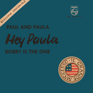 ดาวน์โหลดและฟังเพลง Hey, Paula ! พร้อมเนื้อเพลงจาก Paul And Paula