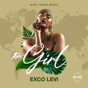 Exco Levi的專輯This Girl (Explicit)