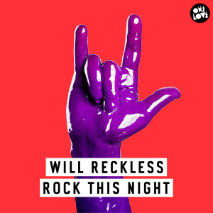 Album Rock This Night from Will Reckless