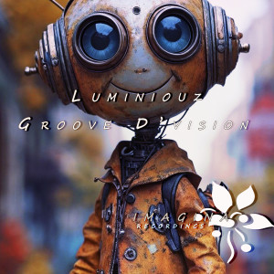 Groove D'vision的專輯luminiouz