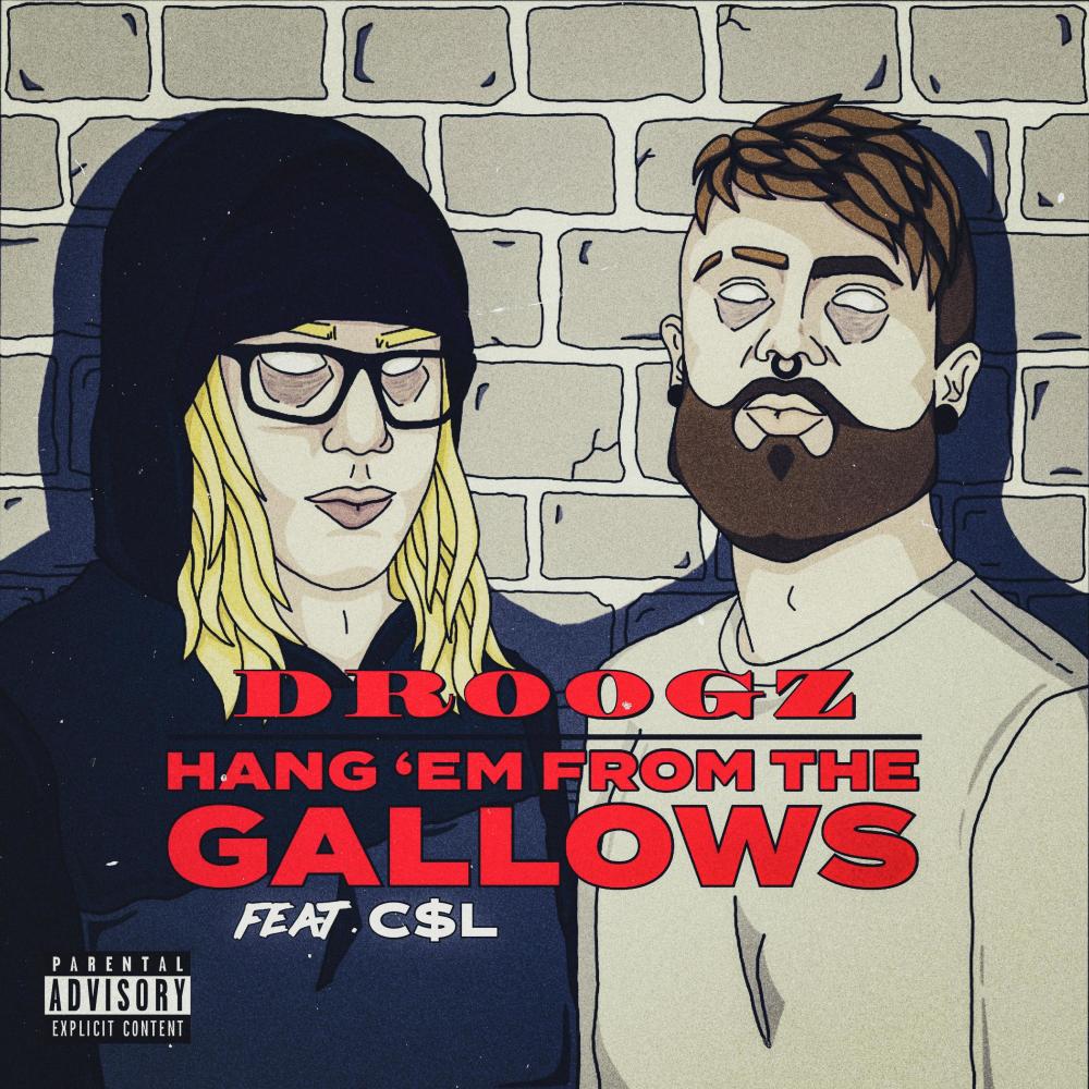 Hang 'Em From The Gallows (feat. c$l) (Explicit)