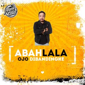 Album Ojo Dibandingke from Abah lala