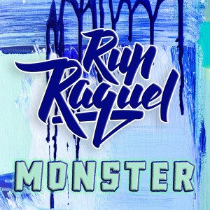 收聽Run Raquel的Monster歌詞歌曲