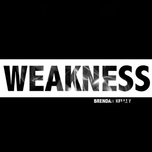 收聽Brendan Kelley的Weakness歌詞歌曲