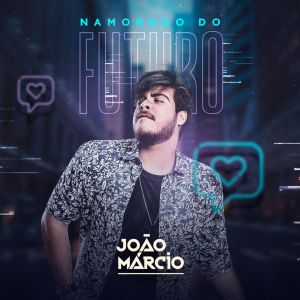 Album Namorado do Futuro from João Márcio