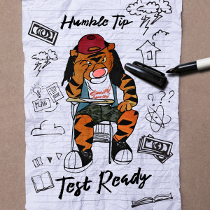 Humble Tip的專輯Test Ready