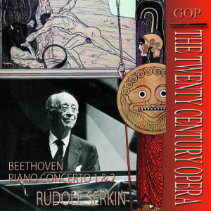 Album Rudolf Serkin plays Beethoven · Piano Concerto 1 & 2 oleh Orchestra Alessandro Scarlatti di Napoli della Rai
