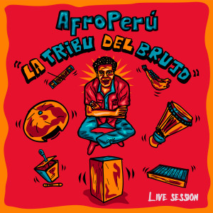 Album La Tribu del Brujo (Sesión en vivo) from AfroPerú