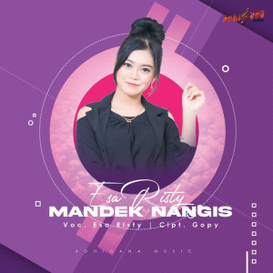 Dengarkan Mandek Nangis lagu dari Esa Risty dengan lirik