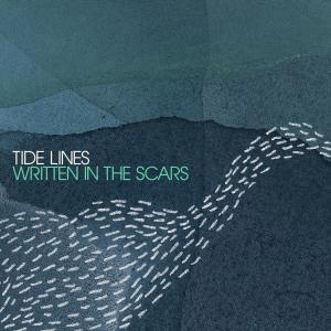 Tide Lines的專輯Written in the Scars