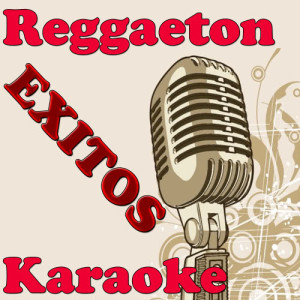 Banda Reggaeton的專輯Exitos Reggaeton - Karaoke