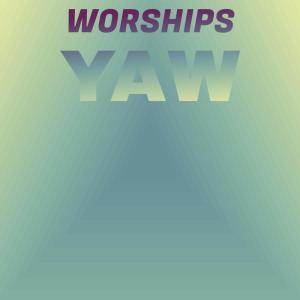 Album Worships Yaw oleh Various