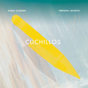 Fabio Cadore的專輯Cuchillos