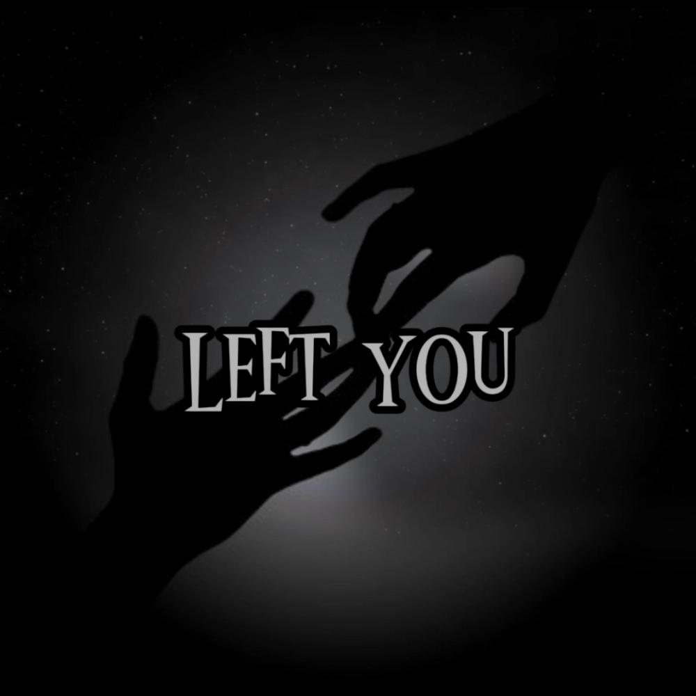 Left you (Explicit)