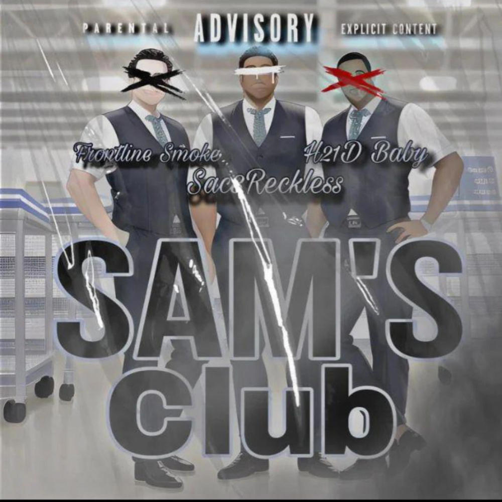 SAM'S CLUB (feat. H21D Baby & Frontline smoke) (Explicit)