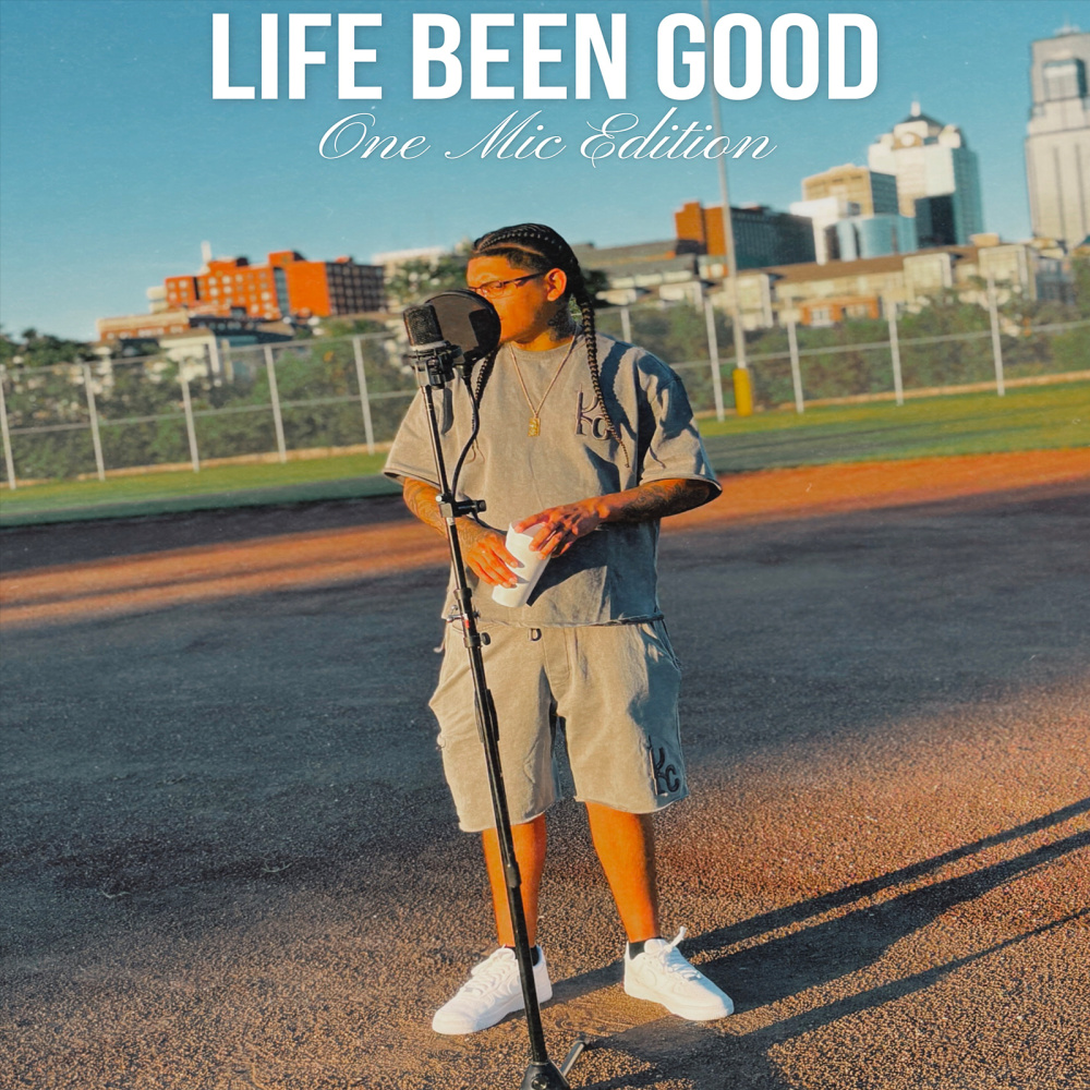 Life Been Good (One Mic Edition) (Explicit)