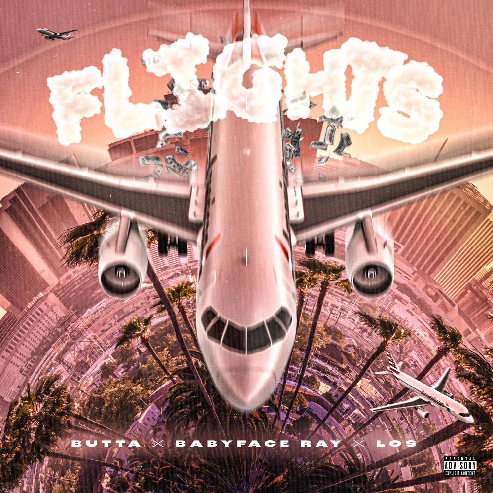 flights(feat. Babyface Ray & Los) (Explicit)