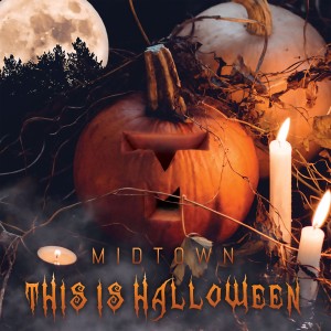 Midtown的專輯This is Halloween