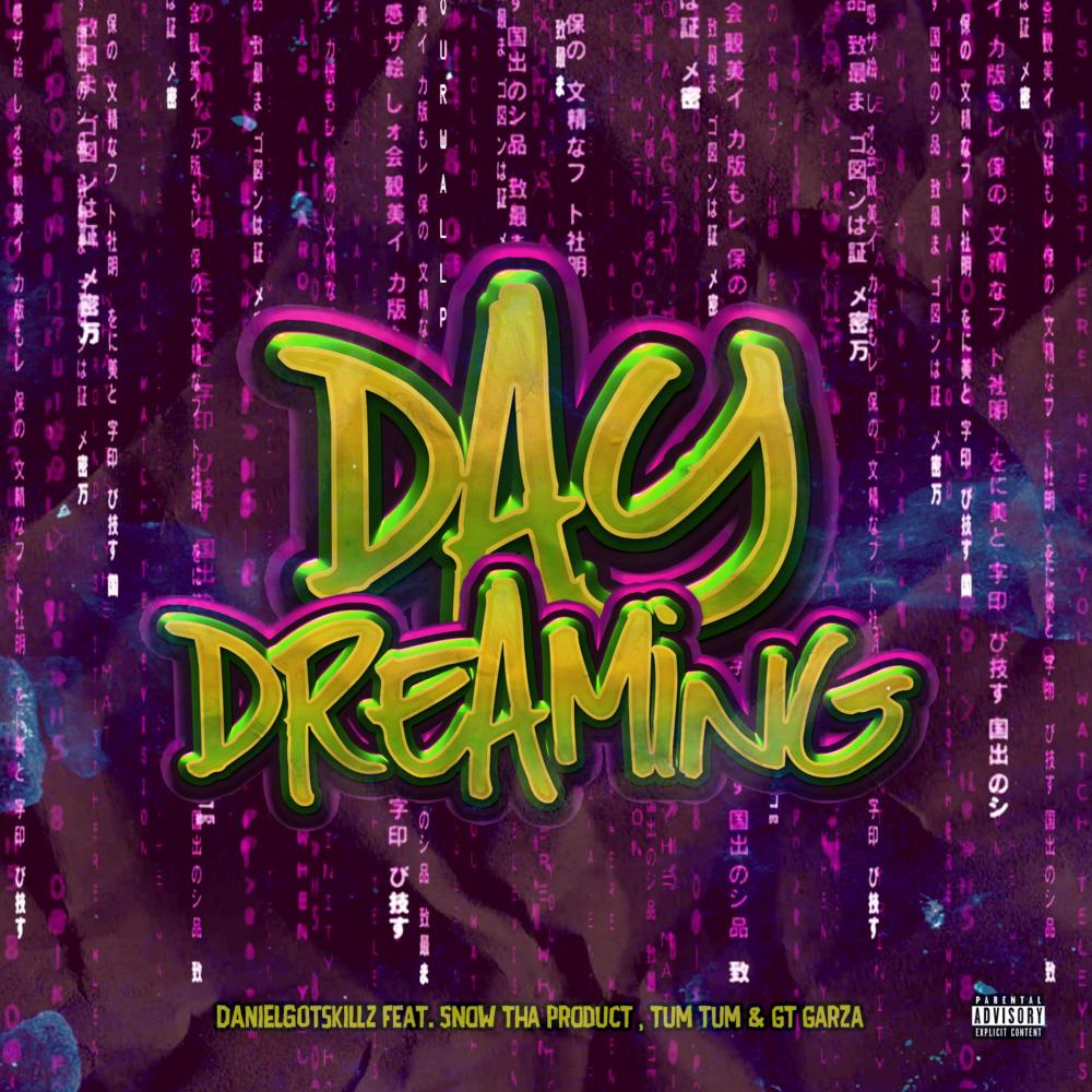 Day Dreaming (feat. Snow Tha Product, Tum Tum & Gt Garza) (Explicit)