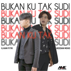 Listen to Bukan Ku Tak Sudi song with lyrics from Heedan Mohd