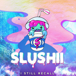 Listen to I Still Recall (Original Mix) song with lyrics from Slushii