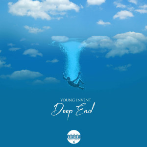 ดาวน์โหลดและฟังเพลง Deep End (Explicit) พร้อมเนื้อเพลงจาก Young Invent