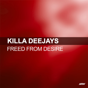 Killa Deejays的專輯Freed From Desire