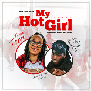 My Hot Girl (feat. Ya Boy Big Choo)