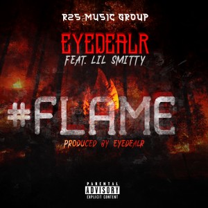 收聽Eyedealr的Flame (Explicit)歌詞歌曲